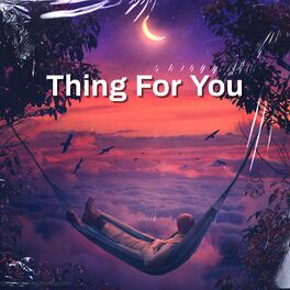 Album cover of Thing for You