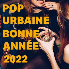 Album cover of Pop Urbaine & Bonne annee 2022