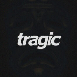 Album cover of Tragic