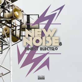 Album cover of New Noise - Finest Electro, Vol. 8