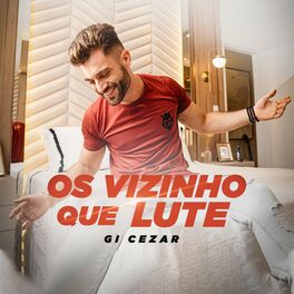 Album cover of Os Vizinho Que Lute