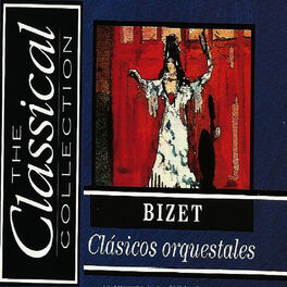 Album cover of The Classical Collection - Bizet - Clásicos orquestrales