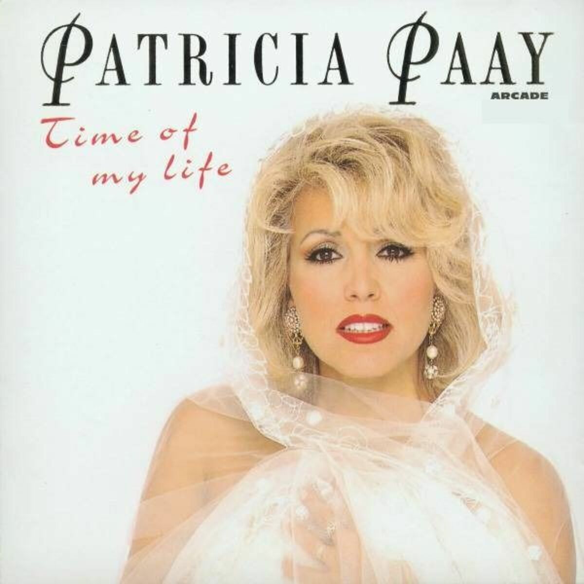 Patricia Paay - Time Of My Life: lyrics and songs | Deezer