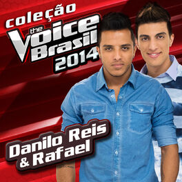 Album cover of Coleção The Voice Brasil 2014 - Danilo Reis & Rafael