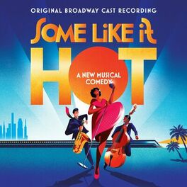 Album cover of Some Like It Hot (Original Broadway Cast Recording)