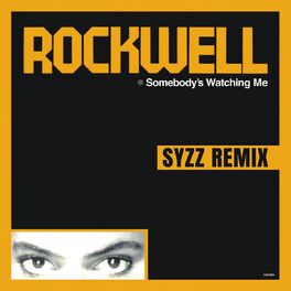 Album cover of Somebody's Watching Me (Syzz Remix)