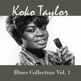 Album cover of Koko Taylor, Blues Collection Vol. 1