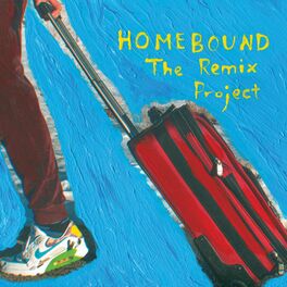 Album cover of Homebound: The Remix Project