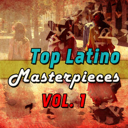 Album cover of Top Latino Masterpieces, Vol. 1
