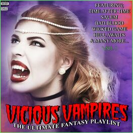 Album cover of Vicious Vampires Vol1 The Ultimate Fantasy Playlist