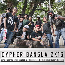 Album cover of Cypher Bangla 2k16 (feat. Dorpon Rvs, Somrat Sij, Punkstah, Vxl, Nizam Rabby & Golam) - Single