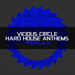 Album cover of Vicious Circle: Hard House Anthems, Vol. 13