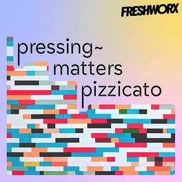 Album cover of Pressing Matters Pizzicato