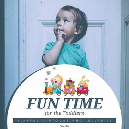 Album cover of Fun Time For The Toddlers - Playful Cartoons And Lullabies, Vol. 06