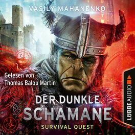 Album cover of Der dunkle Schamane - Survival Quest-Serie 2 (Ungekürzt)