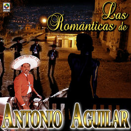 Album cover of Las Románticas De Antonio Aguilar