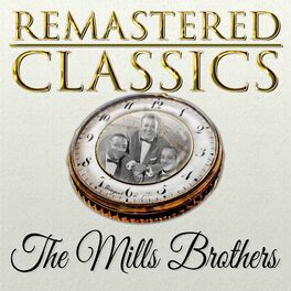 Album cover of Remastered Classics, Vol. 208, The Mills Brothers