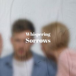 Album cover of Whispering Sorrows