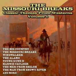 Album cover of The Missouri Breaks: Classic Themes From Westerns Vol. 1