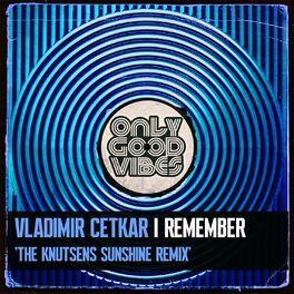 Album cover of I Remember (The Knutsens Sunshine Remix)