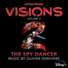 Album cover of Star Wars: Visions Vol. 2 – The Spy Dancer (Original Soundtrack)