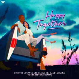 Album cover of Happy Together (Toneshifterz Remix)