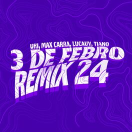 Album cover of 3 de Febrero (Remix 24)