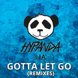 Album cover of Gotta Let Go (Remixes)
