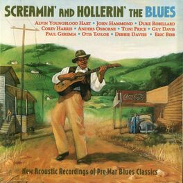 Album cover of Screamin' and Hollerin' The Blues