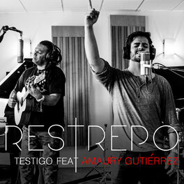 Album cover of Restrepo - Testigo Feat. Amaury Gutierrez