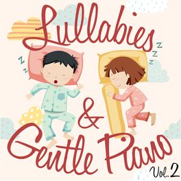 Album cover of Lullabies & Gentle Piano, Vol. 2
