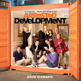 Album cover of At Long Last...Music And Songs From Arrested Development