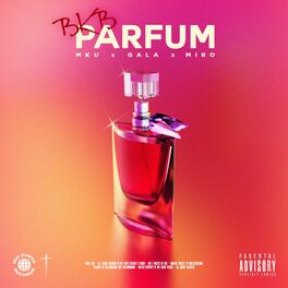 Album cover of Parfum (feat. MKU, Miro & Gala)