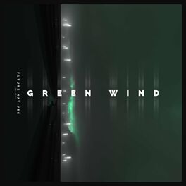 Album cover of Green Wind (feat. Rodrigo Aranjuelo, Pablo Cafici, Laurato Burgos, Andres Garcia & Jonathan Gomez)