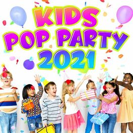 Album cover of Kids Pop Party 2021
