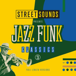 Album cover of Street Sounds Presents Jazz Funk Classics, Vol. 1