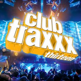 Album cover of Clubtraxxx, Vol. 13 (Edited)