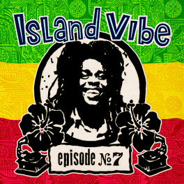 Album cover of Island Vibe Festival (Episode 7)
