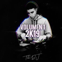 Album cover of Tuti DJ, Vol. 1: 2k19