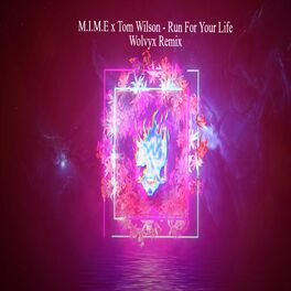 Album cover of Run For Your Life (feat. M.I.M.E & Tom Wilson) [Remix]