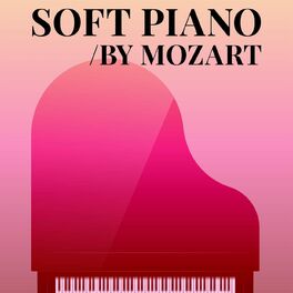 Album cover of Soft Piano By Mozart