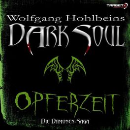 Album cover of Wolfgang Hohlbeins Dark Soul 1: Opferzeit