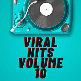 Album cover of Viral Hits Volume 10