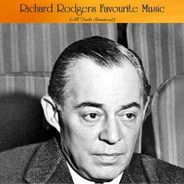 Album cover of Richard Rodgers Favourite Music (All Tracks Remastered)