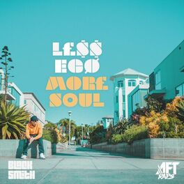 Album cover of Less Ego More Soul