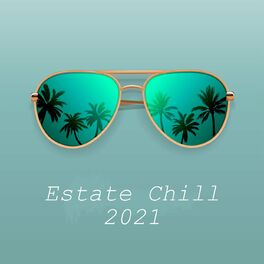 Album cover of Estate Chill 2021