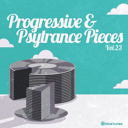 Album cover of Progressive & Psy Trance Pieces, Vol. 23