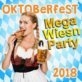Album cover of Oktoberfest Mega Wiesn Party 2018