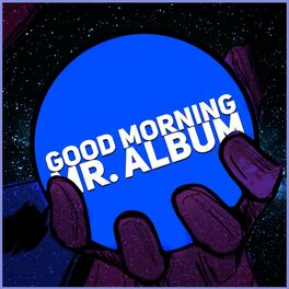 Album cover of Good Morning Mr. Album