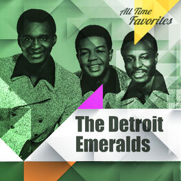 Album cover of The Detroit Emeralds - All Time Favorites: The Detroit Emeralds